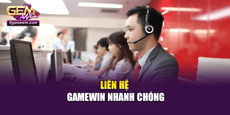 Liên hệ Gamewin nhanh chóng
