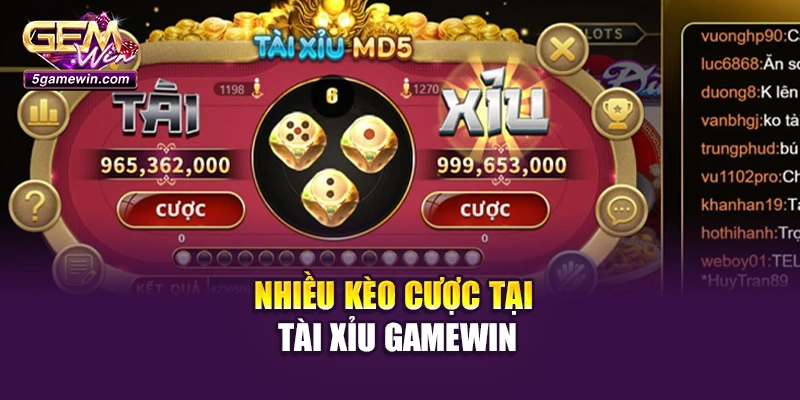 Nhiều kèo cược tại Tài Xỉu Gamewin