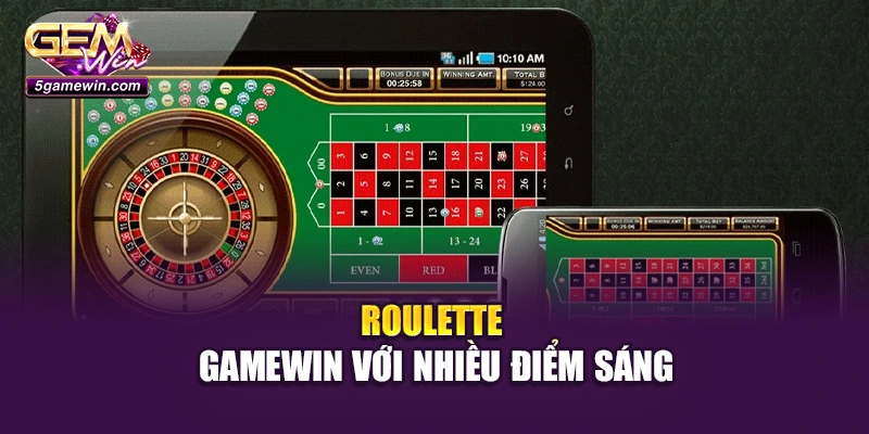 Roulette Gamewin với nhiều điểm sáng